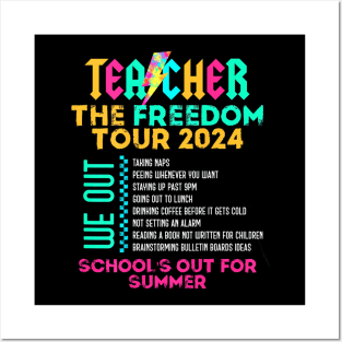 Teacher The Freedom Tour 2024 Summer Last Day of School Posters and Art